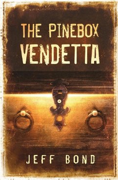 The Pinebox Vendetta - Bond, Jeff