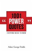 1001 Power Quotes: Everyone Needs to Know