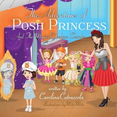 The Adventures of Posh Princess - And the Magical Fashion Chamber - Cutruzzola, Carolina