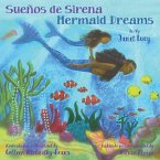 Sueños de Sirena Mermaid Dreams: A little girl's undersea journey with the Ocean Goddess Yemaya