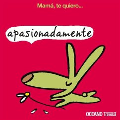 Mamá Te Quiero (Cajita Con 5 Libros) - Marchon, Benoit; Bravi, Soledad
