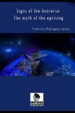 Signs of the Universe: The myth of the uprising