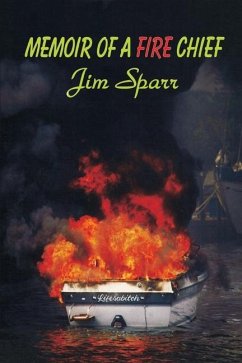 Memoir of a Fire Chief - Sparr, Jim