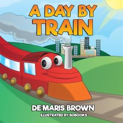 A Day By Train - Brown, De'maris