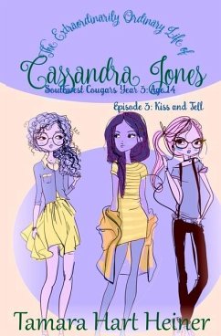 Episode 3: Kiss and Tell: The Extraordinarily Ordinary Life of Cassandra Jones - Hart Heiner, Tamara