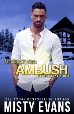 Operation Ambush, Super Agent Romantic Suspense Series, Book 5 - Evans, Misty