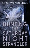 Hunting the Saturday Night Strangler