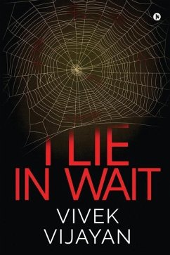 I Lie in Wait - Vivek Vijayan