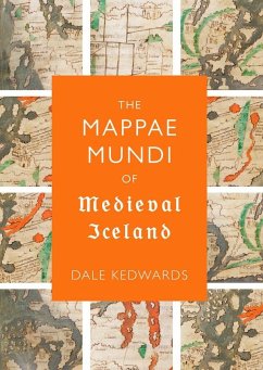 The Mappae Mundi of Medieval Iceland - Kedwards, Dale