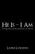 He Is - I Am - Bild 1