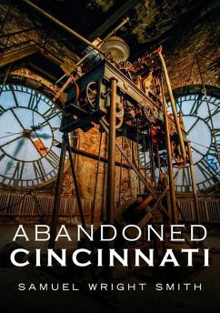 Abandoned Cincinnati - Smith, Samuel Wright