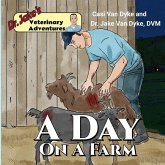 Dr. Jake's Veterinary Adventures: A Day on a Farm