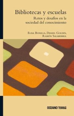 Bibliotecas Y Escuelas - Bonilla, Elisa; Goldin, Daniel