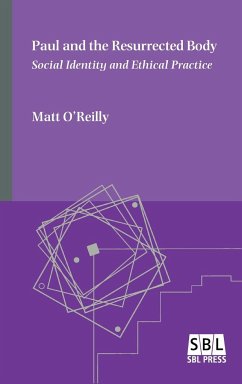 Paul and the Resurrected Body - O'Reilly, Matt