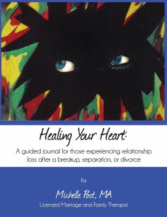 Healing Your Heart - Post, Michelle A.