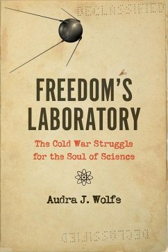 Freedom's Laboratory - Wolfe, Audra J