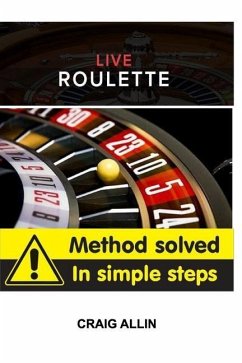 Live Roulette Method Solved In Simple Steps - Allin, Craig