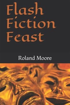 Flash Fiction Feast - Moore, Roland