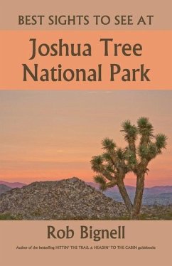 Best Sights to See at Joshua Tree National Park - Bignell, Rob