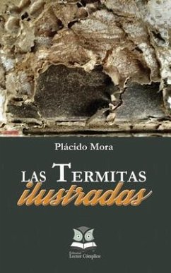 Las termitas ilustradas - Mora, Plácido