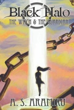 Black Halo: The Witch and the Guardian - Aramiru, A. S.