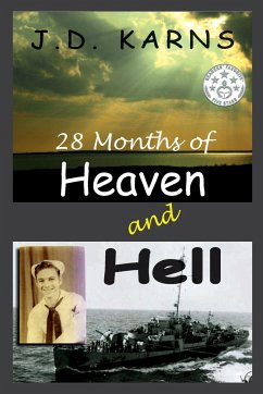 28 Months of Heaven and Hell - Karns, J. D.