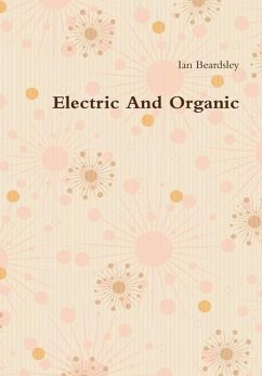 Electric And Organic - Beardsley, Ian