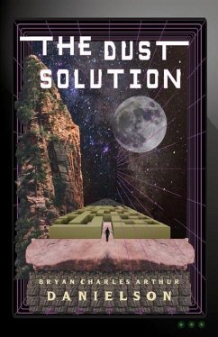 The Dust Solution - Danielson, Bryan Charles Arthur