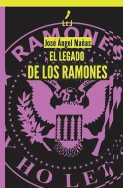 El legado de los Ramones - Mañas, José Ángel