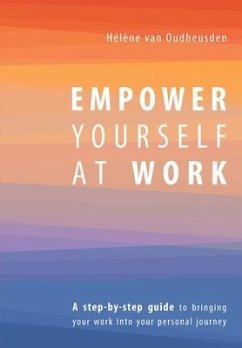 Empower Yourself at Work - Oudheusden, Hélène van