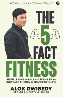 The 5 Fact Fitness - Dwibedy, Alok