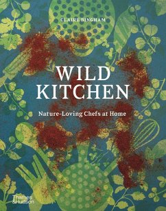 Wild Kitchen - Bingham, Claire