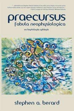 Praecursus: Fabula Neophysiologica - Berard, Stephen A.