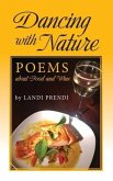 Dancing with Nature: Poems about Food and Wine