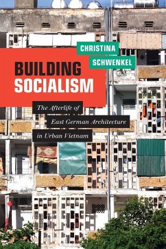 Building Socialism - Schwenkel, Christina