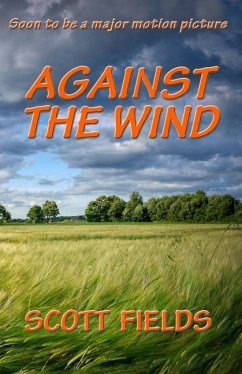 Against the Wind - Fields, Scott