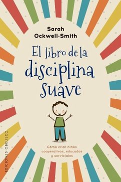 El Libro de la Disciplina Suave - Ockwell-Smith, Sarah