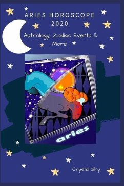 Aries Horoscope 2020: Astrology, Zodiac Events & More - Sky, Crystal