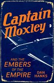Captain Moxley and the Embers of the Empire