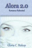 Alora 2.0: Romance Rebooted