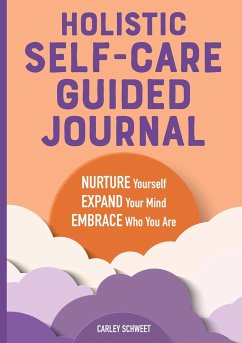 Holistic Self-Care Guided Journal - Schweet, Carley
