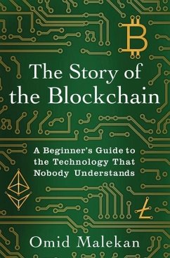 The Story of the Blockchain - Malekan, Omid