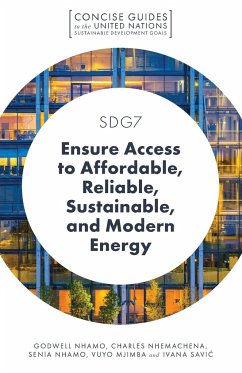 SDG7 - Ensure Access to Affordable, Reliable, Sustainable, and Modern Energy - Nhamo, Godwell (University of South Africa, South Africa); Nhemachena, Charles (Alliance for a Green Revolution in Africa (AGRA; Nhamo, Senia (University of South Africa, South Africa)