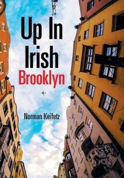 Up in Irish Brooklyn - Keifetz, Norman