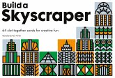 Build a Skyscraper Build a Skyscraper