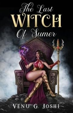 The Last Witch of Sumer - Joshi, Venu G