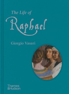 The Life of Raphael - Vasari, Giorgio