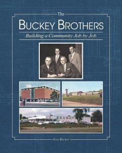 The Buckey Brothers: Building a Community Job by Job - Buckey, Gina