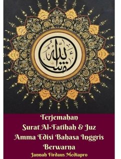 Terjemahan Surat Al-Fatihah Dan Juz Amma Edisi Bahasa Inggris Berwarna Hardcover Version - Mediapro, Jannah Firdaus