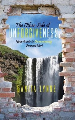The Other Side of Unforgiveness - Lynne, Danita